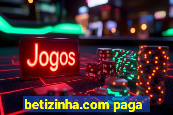 betizinha.com paga